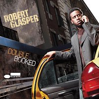 Robert Glasper – Double Booked