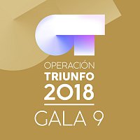 Různí interpreti – OT Gala 9 [Operación Triunfo 2018]