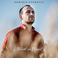 Dominik Stumpfel – Blattl im Wind