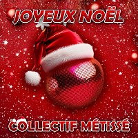 Collectif Métissé – Joyeux Noel