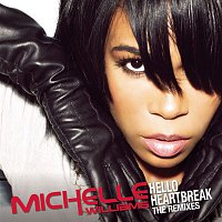 Michelle Williams – Hello Heartbreak - THE REMIXES