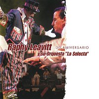 Raphy Leavitt Y Su Orquesta  “La Selecta” – 30 Aniversario [Live]