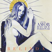 Belinda – En El Amor Hay Que Perdonar