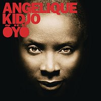 Angelique Kidjo – OYO [Deluxe Edition]