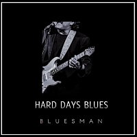 Přední strana obalu CD Hard Days Blues