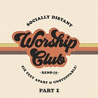 Rend Collective – Socially Distant Worship Club [Pt. 1]