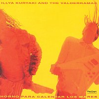 Illya Kuryaki And The Valderramas – Horno Para Calentar Los Mares