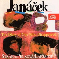 Dagmar Pecková, Peter Straka, Marián Lapšanský – Janáček: Zápisník zmizelého, Sonáta es moll "Z ulice" MP3