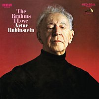 Arthur Rubinstein – The Brahms I Love
