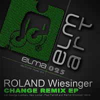 Roland Wiesinger – Change Remix EP