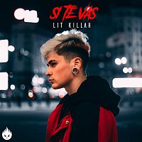 Lit Killah – Si te vas