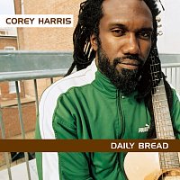 Corey Harris – Daily Bread