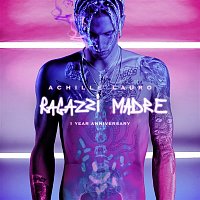 Achille Lauro, Boss Doms – Ragazzi madre (1 Year Anniversary)