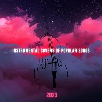 Různí interpreti – Instrumental Covers of Popular Songs 2023