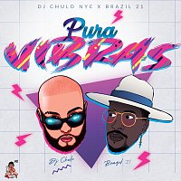 DJ Chulo NYC, Brazil21 – Pura Vibras