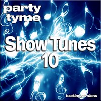 Přední strana obalu CD Show Tunes 10 - Party Tyme [Backing Versions]