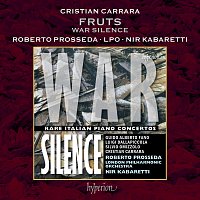 Roberto Prosseda, London Philharmonic Orchestra, Nir Kabaretti – Carrara: War Silence: III. Fruts