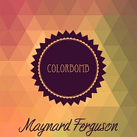 Maynard Ferguson – Colorbomb