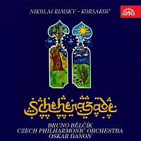 Bruno Bělčík, Česká filharmonie, Oskar Danon – Rimskij-Korsakov: Šeherezáda. Symfonická suita, op. 35 MP3