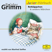 Bruder Grimm, Manfred Steffen, Deutsche Grammophon Literatur – Rotkappchen & andere Marchen
