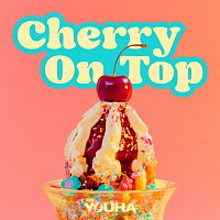 YOUHA – Cherry On Top