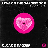Cloak & Dagger, Athene – Love On The Dancefloor