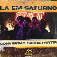 Analaga, Lá em Saturno – Conversas Sobre Partir