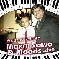 Martti Servo & Moods-duo – Kanssasi kahden