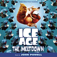 John Powell – Ice Age: The Meltdown [Original Motion Picture Soundtrack]