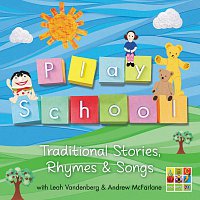 Leah Vandenberg, Andrew McFarlane – Play School - Traditional Stories, Rhymes & Songs