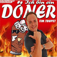 Tim Toupet – Ich Bin Ein Doner