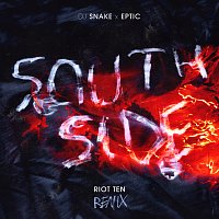 DJ Snake, Eptic, Riot Ten – SouthSide [Riot Ten Remix]