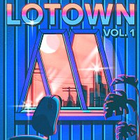 uChill – LoTown Vol. 1