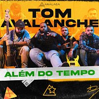 Analaga, Tom Avalanche – Além Do Tempo