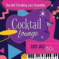 Přední strana obalu CD Cocktail Lounge: Easy Jazz 80s