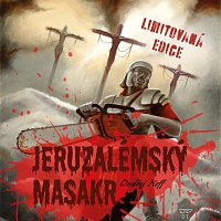 Libor Hruška – Neff: Jeruzalémský masakr