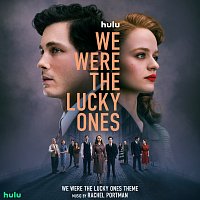 Rachel Portman – We Were the Lucky Ones Theme [From "We Were the Lucky Ones"]