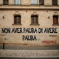 ForseGiorgio – Non Aver Paura Di Avere Paura