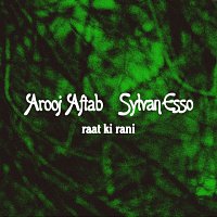 Arooj Aftab, Sylvan Esso – raat ki rani [Sylvan Esso Remix]