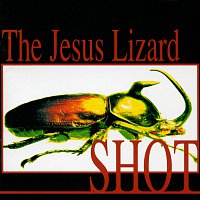 The Jesus Lizard – Shot