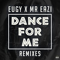 Eugy, Mr Eazi – Dance For Me (Eugy X Mr Eazi) [Remixes]