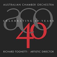Australian Chamber Orchestra, Richard Tognetti – Celebrating 40 Years