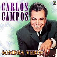 Carlos Campos – Sombra Verde