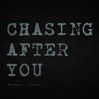 Ryan Austin, Tyler Hurd – Chasing After You (feat. Tyler Hurd)