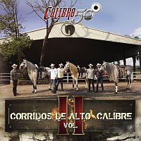 Calibre 50 – Corridos De Alto Calibre [Vol. II]