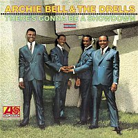 Archie Bell & The Drells – There's Gonna Be A Showdown