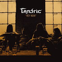 Tantric – Hey Now