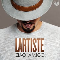 Lartiste – Ciao Amigo