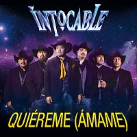 Intocable – Quiéreme (Ámame)