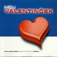 Různí interpreti – Moj valentinček